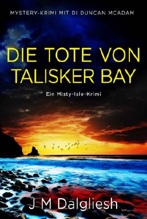 [Misty Isle 03] • Die Tote von Talisker Bay